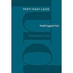 Hadd legyek hűs - Összegyűjtött versek