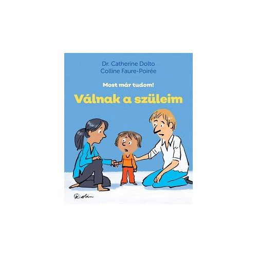 Válnak a szüleim - Most már tudom!
