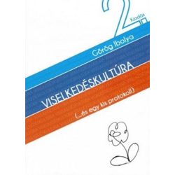 Viselkedéskultúra / (...és egy kis protokoll)