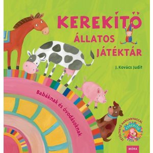 Kerekítő - Állatos Játéktár (átdolgozott, új kiadás)