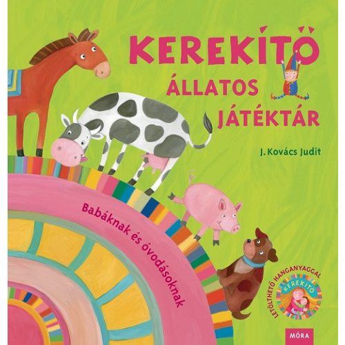 Kerekítő - Állatos Játéktár (átdolgozott, új kiadás)