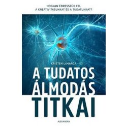 A tudatos álmodás titkai