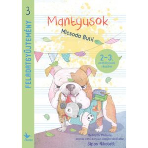 Mantyusok 3. / Micsoda Buli! - Feladatgyűjtemény