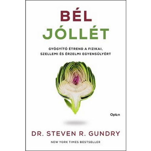 Bél-jóllét - Gyógyító étrend a fizikai, szellemi és érzelmi egyensúlyért
