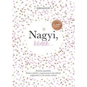 Nagyi, kérlek... / Emlékek ajándékba - Új, ünnepi kiadás