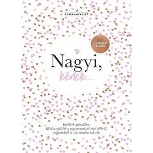 Nagyi, kérlek... / Emlékek ajándékba - Új, ünnepi kiadás