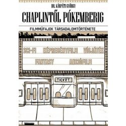   Chaplintől Pókemberig - Filmműfajok társadalomtörténete