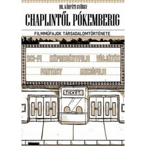 Chaplintől Pókemberig - Filmműfajok társadalomtörténete