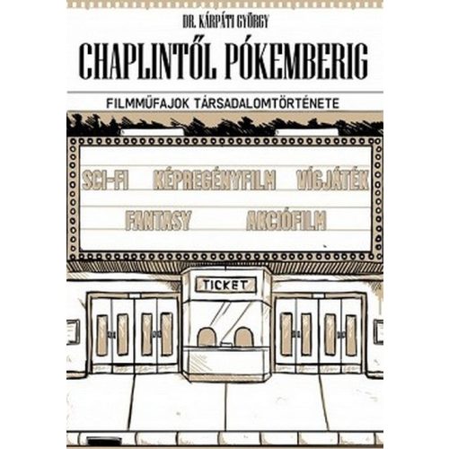 Chaplintől Pókemberig - Filmműfajok társadalomtörténete