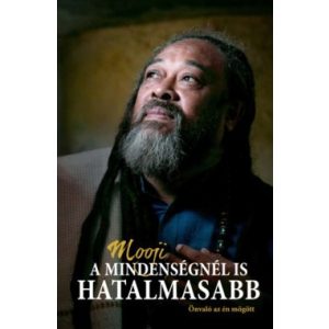 A mindenségnél is hatalmasabb - Önvaló az én mögött