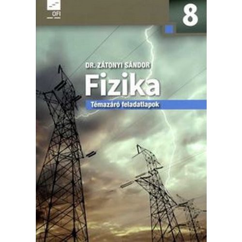 Fizika témazáró feladatlapok 8. (11815/F)