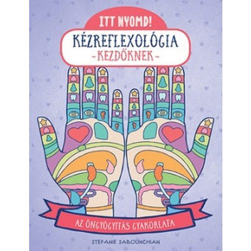 Itt nyomd! Kézreflexológia kezdőknek