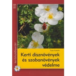 Kerti dísznövények és szobanövények védelme 