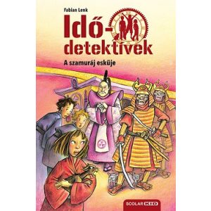 A szamuráj esküje - Idődetektívek 14. kötet