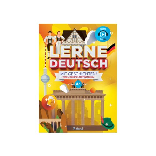 Lerne Deutsch mit Geschichten! - Tanulj németül történetekkel! - A1 nyelvi szint