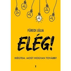ELÉG! - Kiégtem