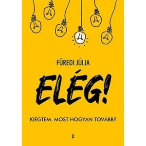 ELÉG! - Kiégtem