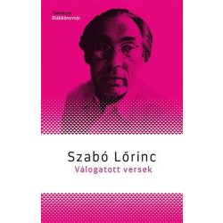   Szabó Lőrinc - Válogatott versek - Talentum Diákkönyvtár