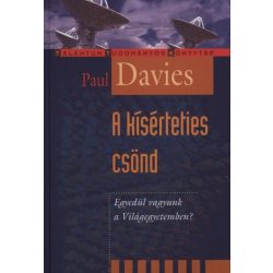   A kísérteties csönd - Egyedül vagyunk a világegyetemben?