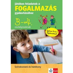   Játékos feladatok a fogalmazás gyakorlásához 3-4. osztályosoknak