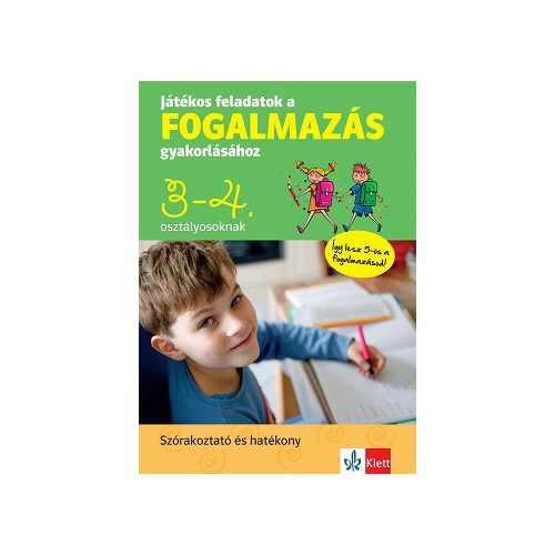 Játékos feladatok a fogalmazás gyakorlásához 3-4. osztályosoknak