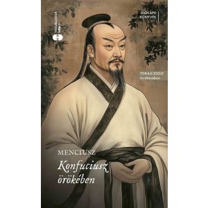 Konfuciusz örökében - Idõkapu könyvek