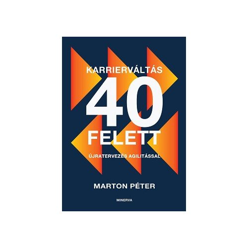 Karrierváltás 40 felett - Újratervezés agilitással