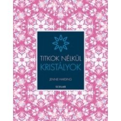 Kristályok - Titkok nélkül