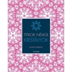 Kristályok - Titkok nélkül