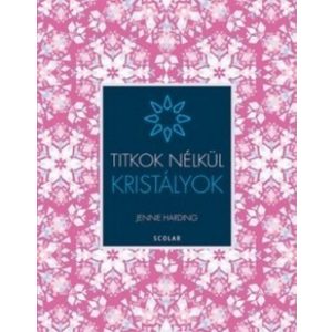 Kristályok - Titkok nélkül