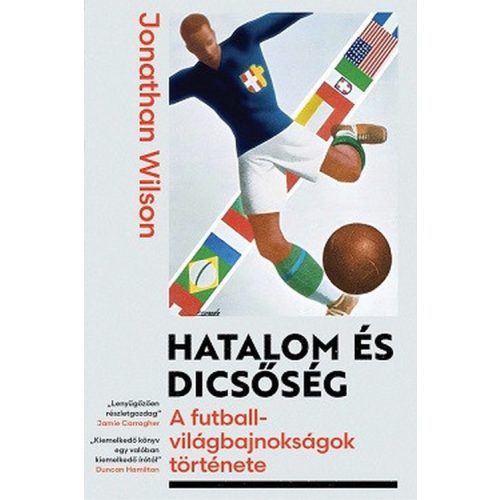 Hatalom és dicsőség - A futball-világbajnokságok története
