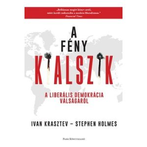 A fény kialszik - A liberális demokrácia válságáról