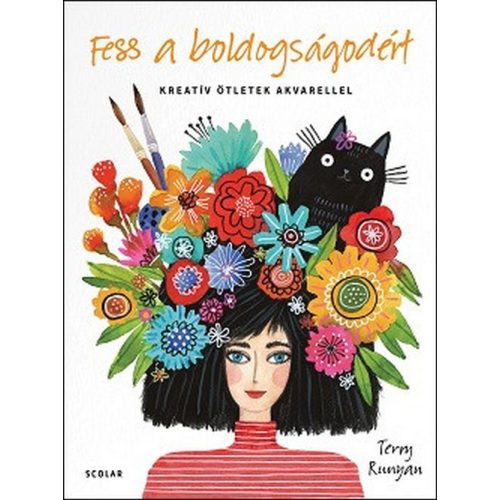 Fess a boldogságodért - Kreatív ötletek akvarellel