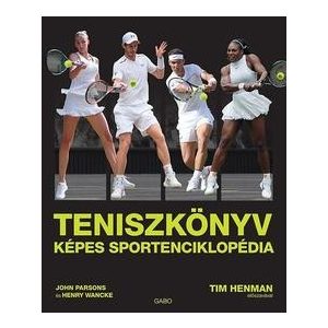 Teniszkönyv - Képes sportenciklopédia