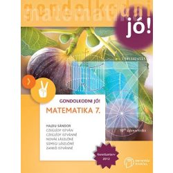 Matematika 7. Tankönyv / Gondolkodni jó
