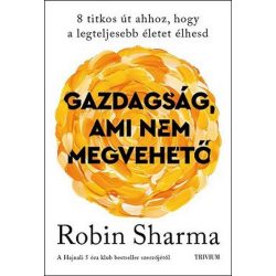   Gazdagság, ami nem megvehető - 8 titkos út ahhoz, hogy a legteljesebb életet élhesd