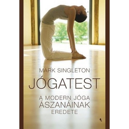 Jógatest - A modern jóga ászanáinak eredete