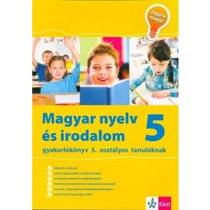 Magyar nyelv és irodalom 5 - Gyakorlókönyv 5. osztályos tanulóknak