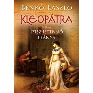 Kleopátra I. - Ízisz istennő leánya
