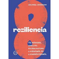   Reziliencia - Tíz módszer, amellyel kilábalhatunk a kiégésből és a kimerültségből