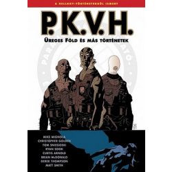   P.K.V.H.: Üreges Föld és más történetek - P.K.V.H. 1. (képregény)