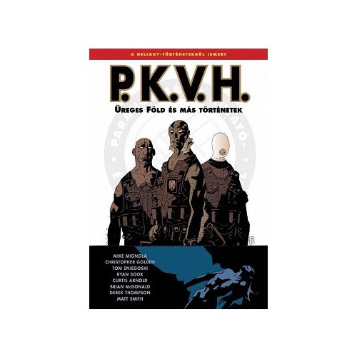 P.K.V.H.: Üreges Föld és más történetek - P.K.V.H. 1. (képregény)