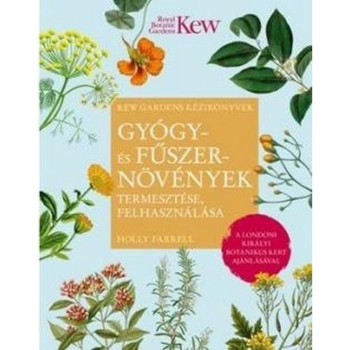 Gyógy- és fűszernövények termesztése, felhasználása