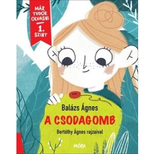 A csodagomb - Már tudok olvasni / 1. szint