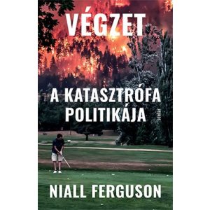 Végzet - A katasztrófa politikája