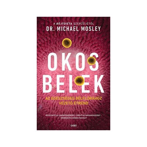 Okos belek - Az egészséges bélflórához vezető étrend