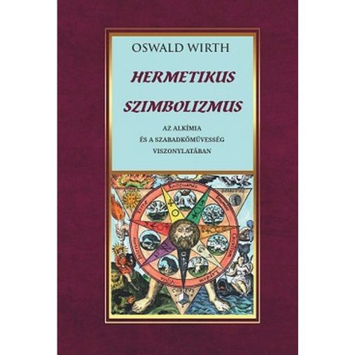Hermetikus szimbolizmus az alkímiai és a szabadkőművesség viszonylatában