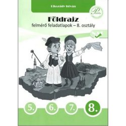 Földrajz felmérő feladatlapok 8. osztály 