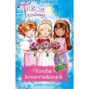 Titkos Királyság - Királyi koszorúslányok