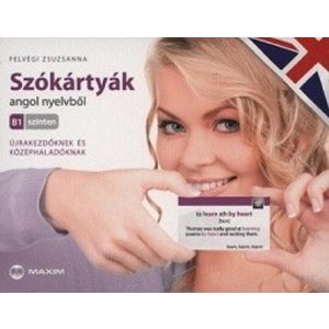 Szókártyák angol nyelvből B1 szinten /Újrakezdőknek és középhaladóknak